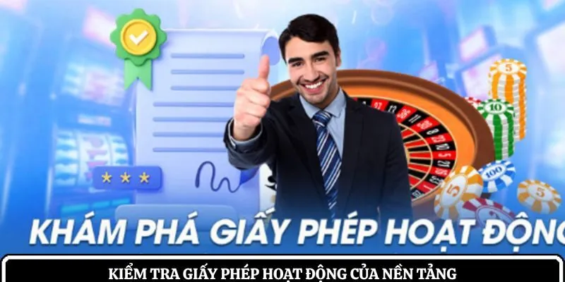 Kiểm tra giấy phép hoạt động của nền tảng