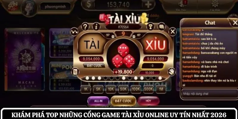 Khám phá top những cổng game tài xỉu online uy tín nhất 2026